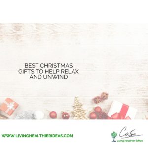 best-christmas-gifts-to-help-relax-and-unwind