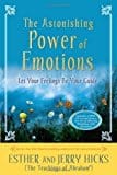 the Astonishing Power of Emotions