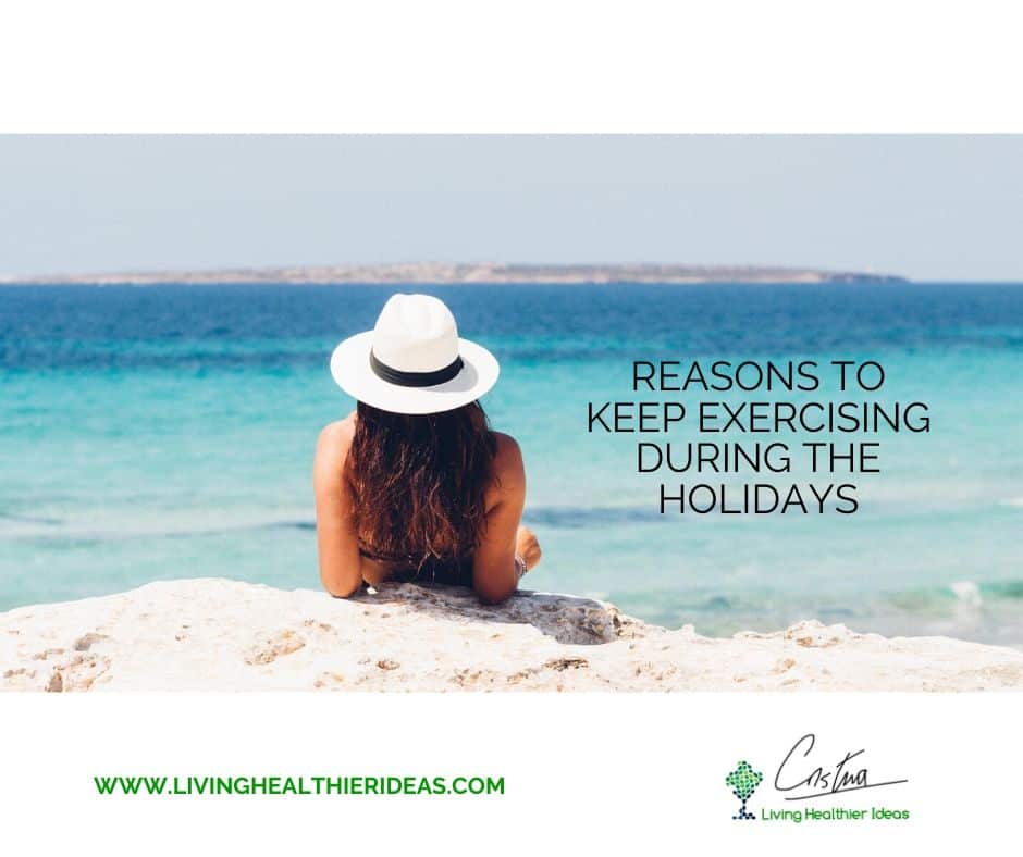 Reasons to keep exercising during the holidays