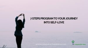 7 Steps program to your journey into self-love