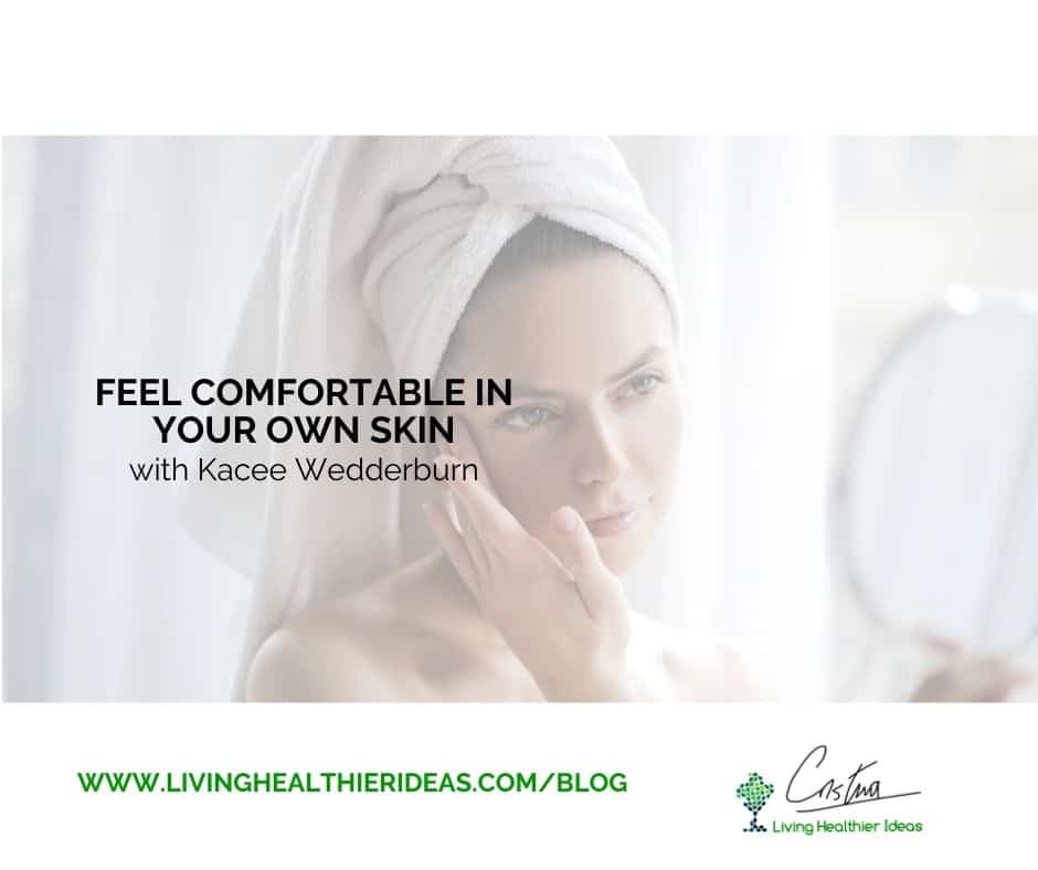 Feel comfortable in your own skin (4)