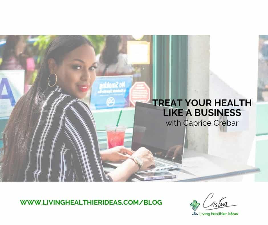 Treat your health like a business