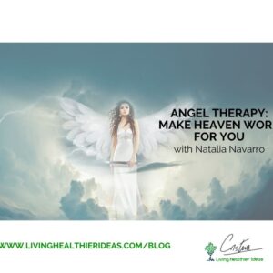 Angel Therapy: make heaven work for you