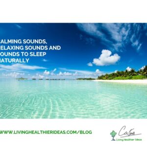 Calming Sounds, Relaxing Sounds, and Sounds to Sleep Naturally