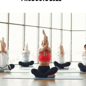 The best yoga products 2021