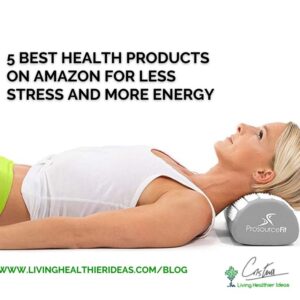 best health products on Amazon for less stress and more energy