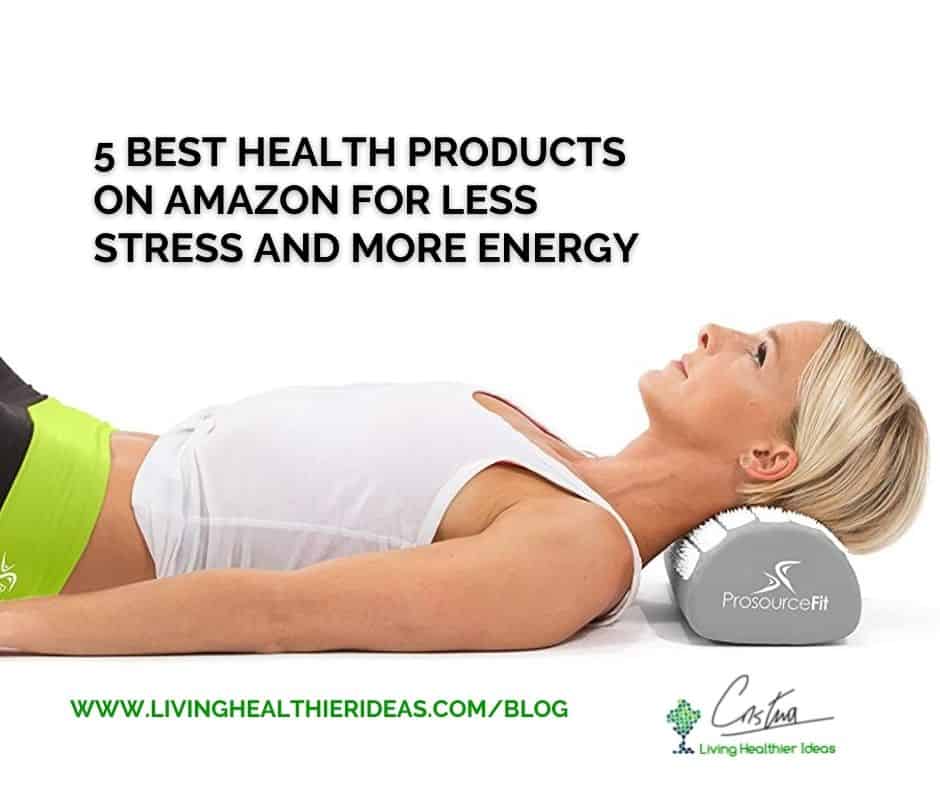 best health products on Amazon for less stress and more energy