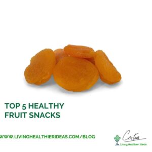 5 healthy fruit snacks no added sugar snacks