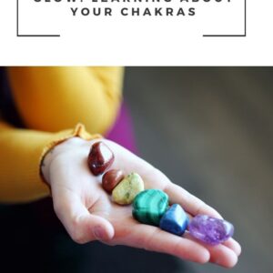 Learning About Your Chakras