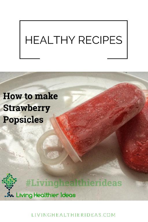 diy-healthy-recipes-how-to-make-healthy-strawberry-popsicles
